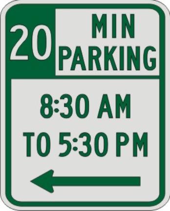 20 MIN PARKING with Times & left Arrow sign R7-108b