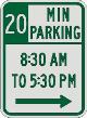 20 MIN PARKING with Times & Right Arrow sign R7-108b