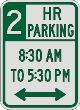 2 HOUR PARKING with Times & Double Arrow sign R7-108
