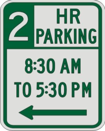 2 HOUR PARKING with Times & Left Arrow sign R7-108