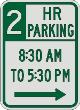 2 HOUR PARKING with Times & Right Arrow sign R7-108