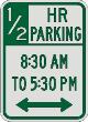 Half Hour PARKING with Times & Double Arrow sign R7-108c