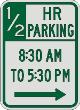 Half Hour PARKING with Times & Right Arrow sign R7-108c