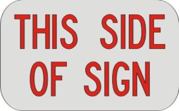 THIS SIDE OF SIGN R7-202a