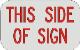 THIS SIDE OF SIGN R7-202a