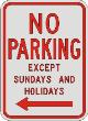 NO PARKING EXCEPT SUNDAY AND HOLIDAY with left Arrow R7-3