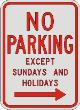 NO PARKING EXCEPT sunday and holiday with right Arrow R7-3