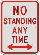 NO STANDING ANY TIME with Double arrow sign R7-4