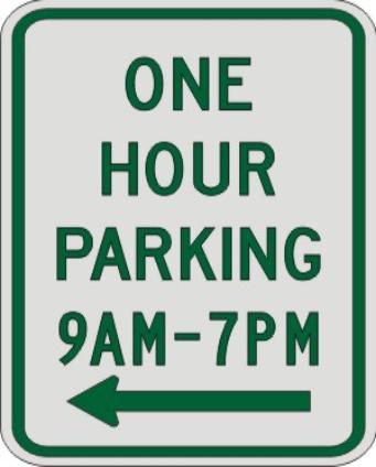ONE HOUR PARKING with times & left arrow sign R7-5