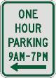 ONE HOUR PARKING with times & left arrow sign R7-5