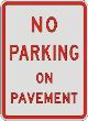 NO PARKING ON PAVEMENT SIGN R8-1