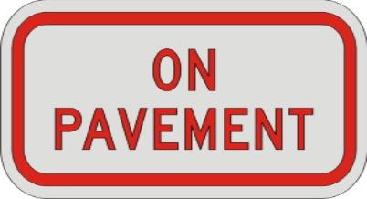 ON PAVEMENT sign R8-3c