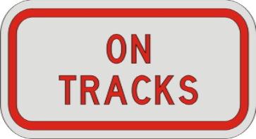 ON TRACKS sign R8-3b