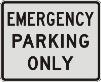 EMERGENCY PRKG ONLY sign R8-4