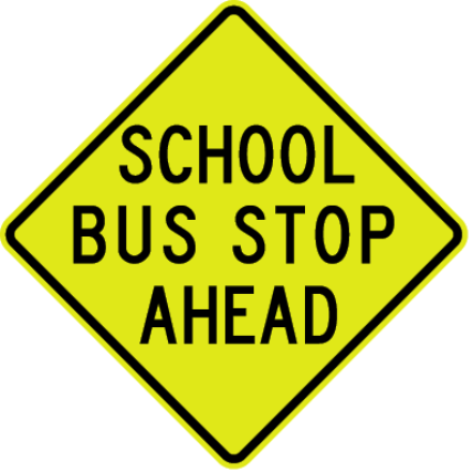 S3-1 School Bus Stop Ahead